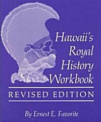 Hawaiis Royal History (Paperback, Workbook)