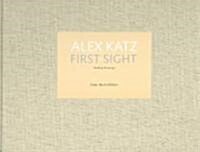 Alex Katz: First Sight (Hardcover)