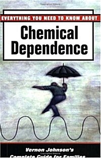 Everything You Need to Know About Chemical Dependence (Paperback)