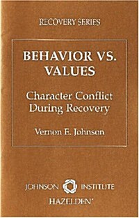 Behavior Vs. Values (Paperback)