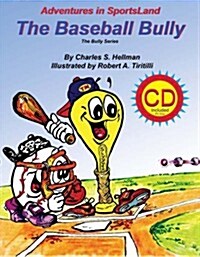 The Baseball Bully (Paperback)