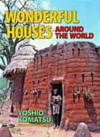 Wonderful Houses Around the World (Hardcover)