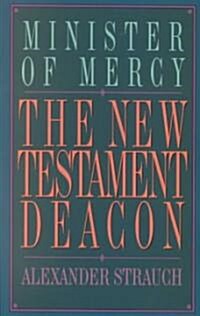 [중고] New Testament Deacon: The Churchs Minister of Mercy (Paperback)
