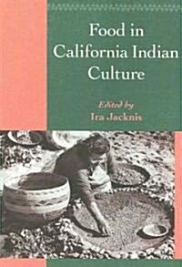 Food In California Indian Culture (Paperback)