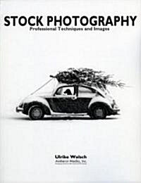 Stock Photography: Professional Images and Techniques (Paperback)