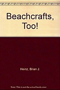 Beachcrafts, Too! (Paperback)