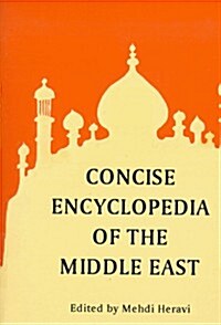 Concise Encyclopedia of the Middle East (Paperback)