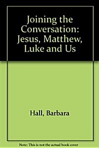 Joining the Conversation (Paperback)