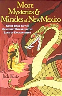 More Mysteries & Miracles Of New Mexico (Paperback)