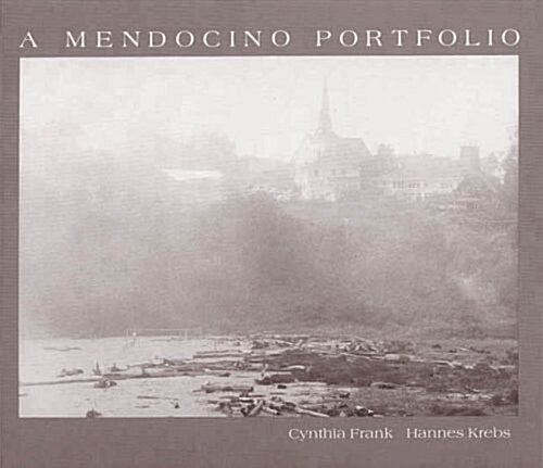 A Mendocino Portfolio (Hardcover)