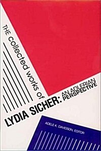The Collected Works of Lydia Sicher: An Adlerian Perspective (Paperback)