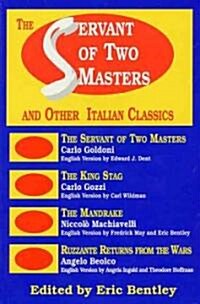 The Servant of Two Masters: And Other Italian Classics (Paperback)