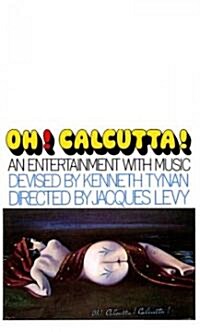 Oh! Calcutta!: An Entertainment with Music (Paperback)