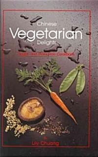 Chinese Vegetarian Delights (Paperback)