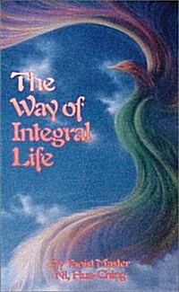 The Way of Integral Life: The Teachings of a Taoist Master (Paperback)