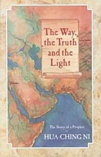 The Way, the Truth and the Light (Paperback)