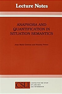 Anaphora and Quantification in Situation Semantics (Paperback, 73)