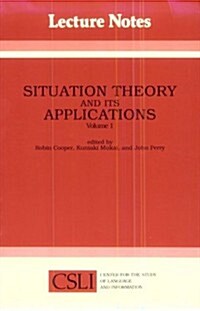 Situation Theory and Its Applications: Volume 1 (Paperback)
