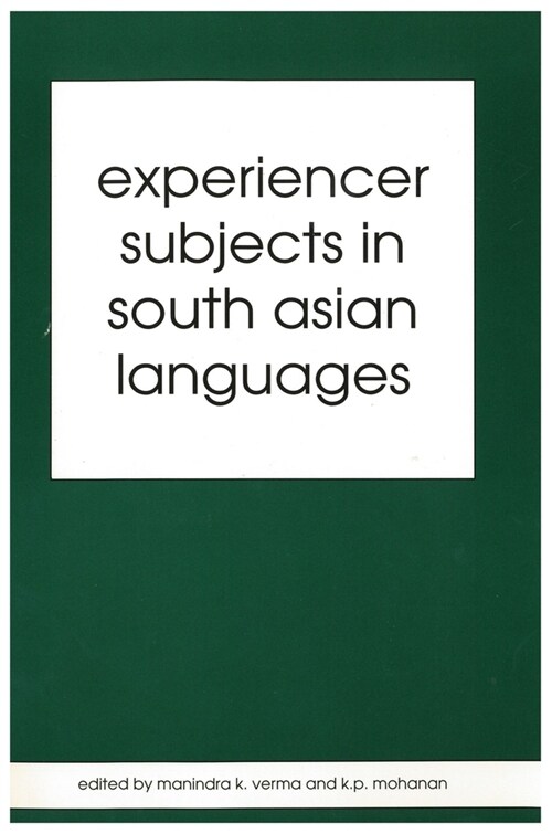 Experiencer Subjects in South Asian Languages (Hardcover)