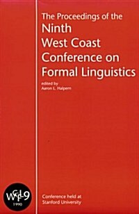 Proceedings of the 9th West Coast Conference on Formal Linguistics (Paperback)