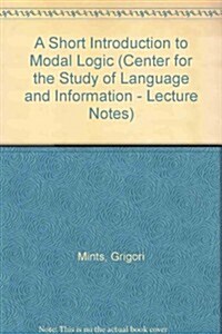 Short Introduction to Modal Logic (Hardcover)