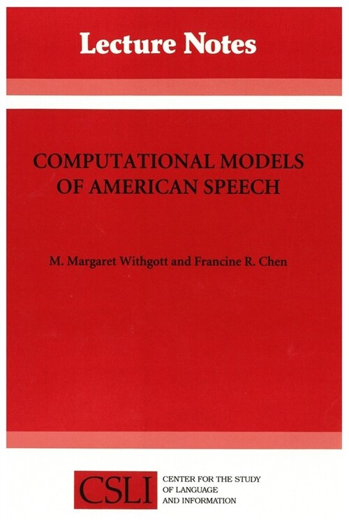 Computational Models of American Speech (Paperback, 73)