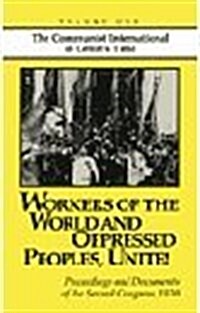 Workers of the World and Oppressed Peoples Unite (Paperback, 1st)