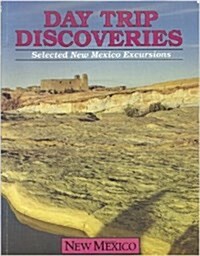 Day Trip Discoveries (Paperback)