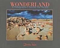 Wonderland: A Photographers Journey Into the Bisti (Paperback)