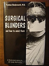 Surgical Blunders and How to Avoid Them (Hardcover)