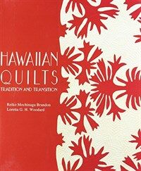 Hawaiian quilts : tradition and transition