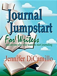 Journal Jumpstart for Writers (Paperback)