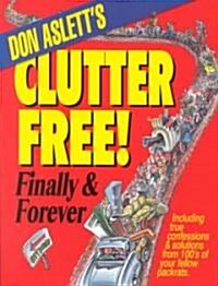 Don Asletts Clutter Free!: Finally and Forever (Paperback)