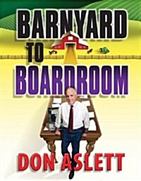 Barnyard to Boardroom: Business Basics (Paperback)