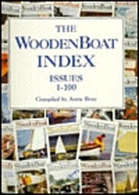 The Woodenboat Index: Issues 1-100 (Paperback)