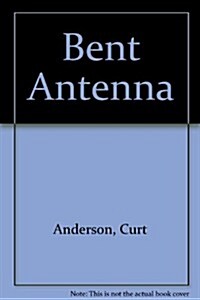 Bent Antenna (Paperback)