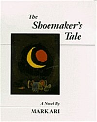 The Shoemakers Tale (Hardcover)