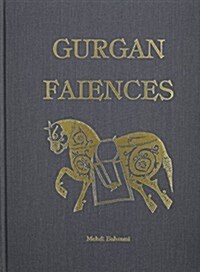 Gurgan Faiences (Hardcover)