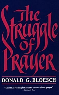 The Struggle of Prayer (Paperback)