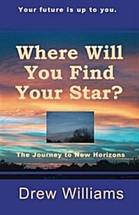 Where Will You Find Your Star? (Paperback)