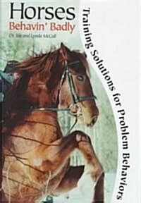 Horses Behavin Badly (Hardcover)