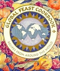 Global Feast Cookbook: Recipes from Around the World (Paperback)