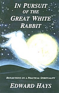 In Pursuit of the Great White Rabbit (Paperback)