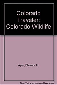 Colorado Traveler (Paperback)