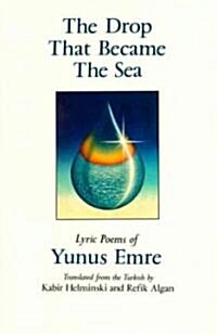 The Drop That Became the Sea: Lyric Poems (Paperback)