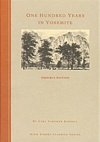 One Hundred Years in Yosemite (Paperback, Subsequent)