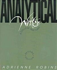 The Analytical Writer: A College Rhetoric (Paperback, 2)