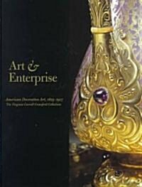 Art and Enterprise: American Decorative Art--The Virginia Carroll Crawford Collection (Hardcover)