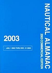 Nautical Almanac 2003 Commercial Edition (Paperback)