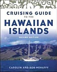 Cruising Guide to the Hawaiian Islands (Paperback, 2nd)